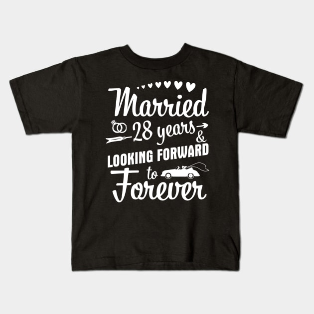 Married 28 Years And Looking Forward To Forever Happy Weddy Marry Memory Husband Wife Kids T-Shirt by bakhanh123